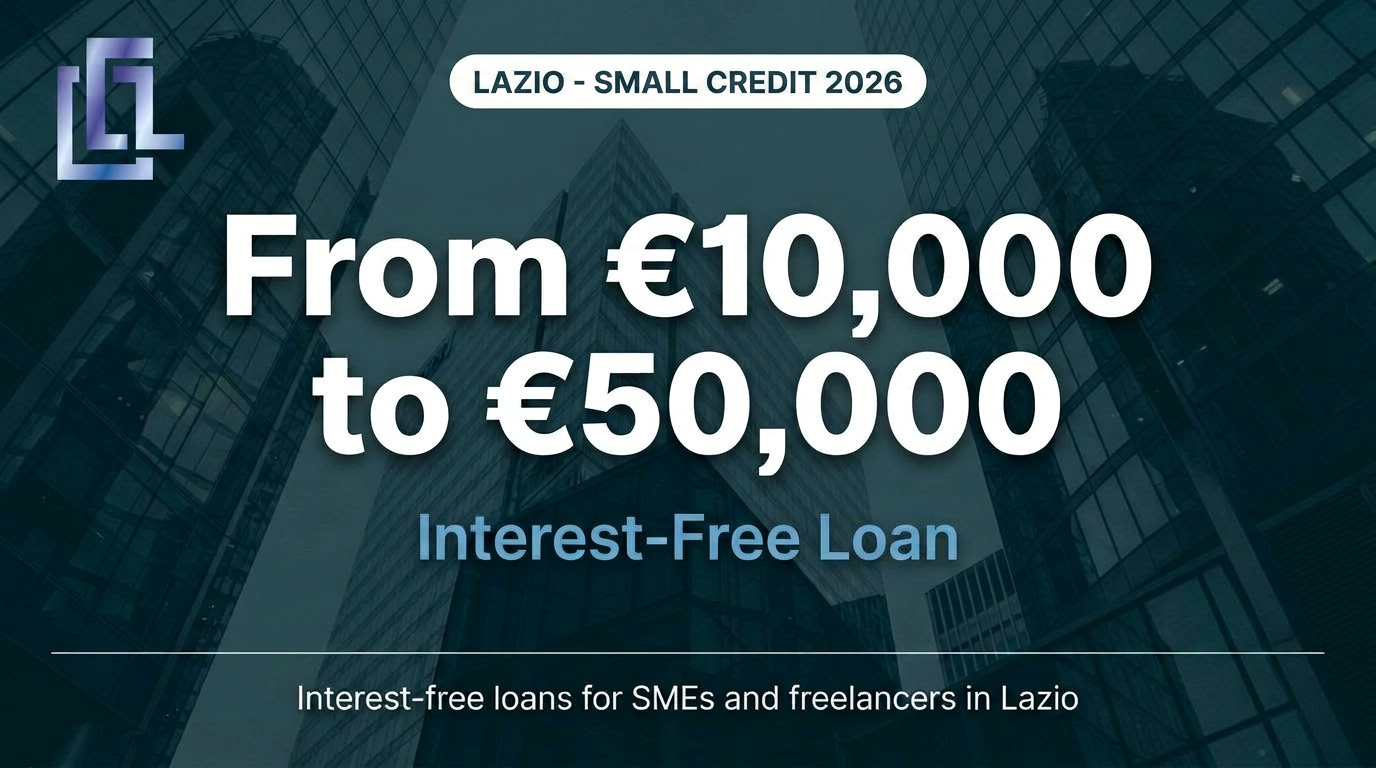 Piccolo Credito 2026 – Interest-Free Loans for SMEs and Freelancers in Lazio