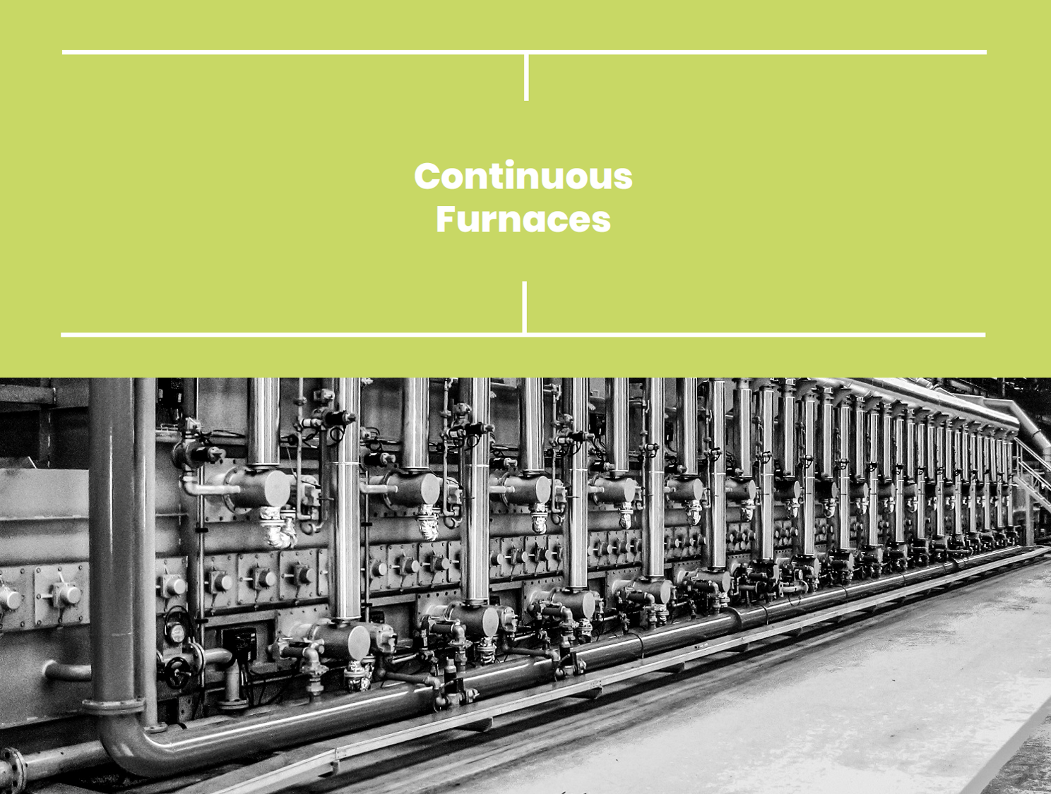 Continuos Furnaces